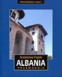 Albania . Przewodnik ., Figiel Stanisław, Krzywda Piotr